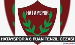 Hatayspor’a 6 Puan Tenzil Cezası