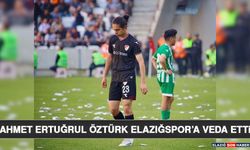 Ahmet Ertuğrul Öztürk Elazığspor’a Veda Etti