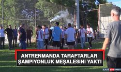 Antrenmanda Taraftarlar Şampiyonluk Meşalesini Yaktı