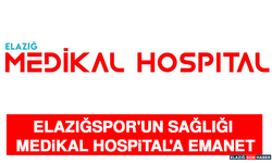 Elazığspor'un Sağlığı Medikal Hospital'a Emanet