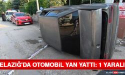 Elazığ'da Otomobil Yan Yattı: 1 Yaralı