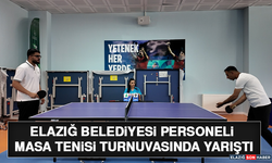 Elazığ Belediyesi Personeli Masa Tenisi Turnuvasında Yarıştı