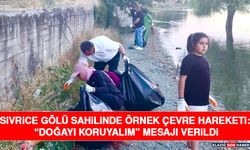 Sivrice Gölü Sahilinde Örnek Çevre Hareketi: “Doğayı Koruyalım” Mesajı Verildi