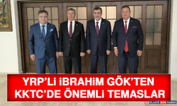 YRP’li İbrahim Gök’ten KKTC’de Önemli Temaslar