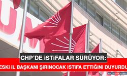 CHP’de İstifalar Sürüyor: Eski İl Başkanı Şirinocak İstifa Ettiğini Duyurdu