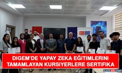 DİGEM’de Yapay Zeka Eğitimlerini Tamamlayan Kursiyerlere Sertifika