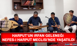 Harput’un İrfan Geleneği Nefes-i Harput Meclisi’nde Yaşatıldı