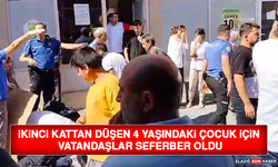 İkinci Kattan Düşen 4 Yaşındaki Çocuk İçin Vatandaşlar Seferber Oldu