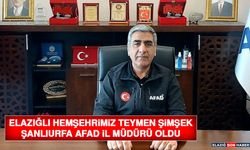 Elazığlı Hemşehrimiz Teymen Şimşek, Şanlıurfa AFAD İl Müdürü Oldu