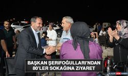 Başkan Şerifoğulları'ndan 80’ler Sokağına Ziyaret