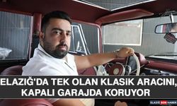 Elazığ'da Tek Olan Klasik Aracını, Kapalı Garajda Koruyor