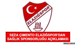 Seza Çimento Elazığspor'dan Sağlık Sponsorluğu Açıklaması