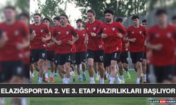 Elazığspor’da 2. ve 3. Etap Hazırlıkları Başlıyor