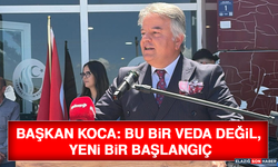 Başkan Koca: Bu Bir Veda Değil, Yeni Bir Başlangıç