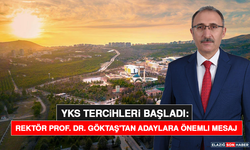 YKS tercihleri başladı: Rektör Prof. Dr. Göktaş'tan Adaylara Önemli Mesaj
