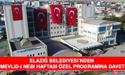 Elazığ Belediyesi’nden Mevlid-İ Nebi Haftası Özel Programına Davet