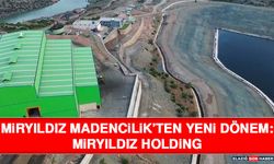 Miryıldız Madencilik’ten Yeni Dönem: Miryıldız Holding