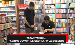 Yazar Yarcel, "Kerpiç Duvar" İle Okurlarıyla Buluştu