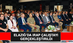 Elazığ’da İRAP Çalıştayı Gerçekleştirildi