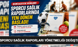Sporcu Sağlık Raporları Yönetmeliği Değişti