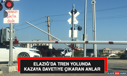 Elazığ’da Tren Yolunda Kazaya Davetiye Çıkaran Anlar