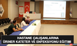 Hastane Çalışanlarına Üriner Kateter ve Enfeksiyonu Eğitimi