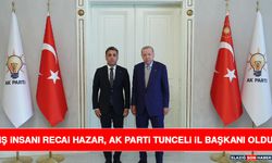 İş İnsanı Recai Hazar, AK Parti Tunceli İl Başkanı Oldu