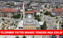 Yıldırımın Yıktığı Minare Yeniden İnşa Edildi