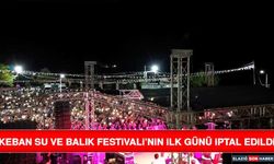 Keban Su ve Balık Festivali’nin İlk Günü İptal Edildi