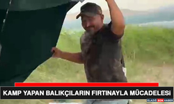 Kamp Yapan Balıkçıların Fırtınayla Mücadelesi