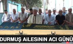 Durmuş Ailesinin Acı Günü