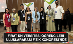 Fırat Üniversitesi Öğrencileri Uluslararası Fizik Kongresi’nde