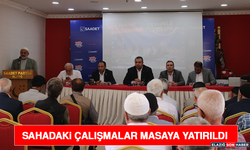 Sahadaki Çalışmalar Masaya Yatırıldı