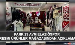 Park 23 AVM Elazığspor Resmi Ürünler Mağazasından Açıklama