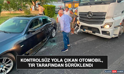 Kontrolsüz Yola Çıkan Otomobil, Tır Tarafından Sürüklendi