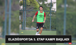 Elazığspor’da 3. Etap Kampı Başladı