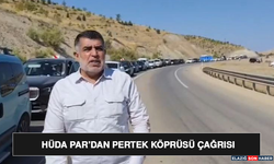 HÜDA PAR’dan Pertek Köprüsü Çağrısı
