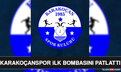 Karakoçanspor İlk Bombasını Patlattı