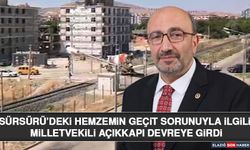 Sürsürü’deki Hemzemin Geçit Sorunuyla İlgili Milletvekili Açıkkapı Devreye Girdi