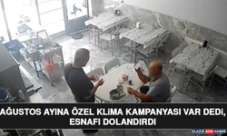 Ağustos Ayına Özel Klima Kampanyası Var Dedi, Esnafı Dolandırdı