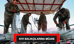 Kıyı Balıkçılarına Müjde