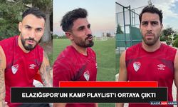 Elazığspor’un Kamp Playlist’i Ortaya Çıktı