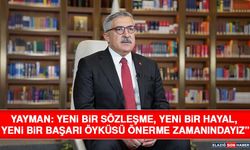 Yayman: Yeni Bir Sözleşme, Yeni Bir Hayal, Yeni Bir Başarı Öyküsü Önerme Zamanındayız”
