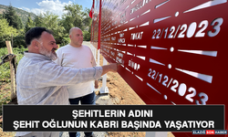 Şehitlerin Adını Şehit Oğlunun Kabri Başında Yaşatıyor
