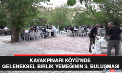 Kavakpınarı Köyü’nde Geleneksel Birlik Yemeğinin 3. Buluşması