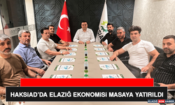 HAKSiAD’da Elazığ Ekonomisi Masaya Yatırıldı