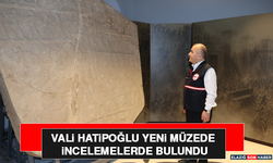 Vali Hatipoğlu Yeni Müzede İncelemelerde Bulundu