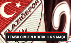 Temsilcimizin Kritik İlk 5 Maçı