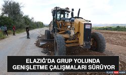 Elazığ’da Grup Yolunda Genişletme Çalışmaları Sürüyor