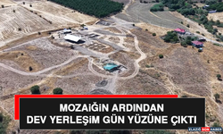 Mozaiğin Ardından Dev Yerleşim Gün Yüzüne Çıktı